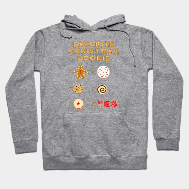 Favorite Christmas Cookie Checklist Hoodie by skauff